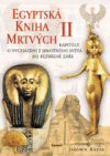Jaromír Kozák: Egyptská kniha mrtvých/ II. Jaromír Kozák: Egyptská kniha mrtvých/ II.
