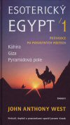 Jaromír Kozák: Esoterický Egypt 1 Jaromír Kozák: Esoterický Egypt 1
