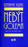 Benjamin Kuras: Nebýt Golema