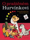 Helena Štáchová: O praštěném Hurvínkovi Helena Štáchová: O praštěném Hurvínkovi
