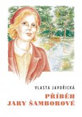 Vlasta Javořická: Příběh Jary Šamborové Vlasta Javořická: Příběh Jary Šamborové