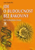 Jean-Claude Alix: Jde o budoucnost bez rakoviny Jean-Claude Alix: Jde o budoucnost bez rakoviny