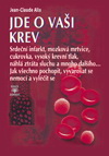 Jean-Claude Alix: Jde o vaši krev Jean-Claude Alix: Jde o vaši krev