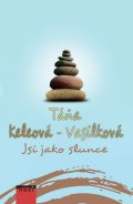 Táňa Keleová-Vasilková: Jsi jako slunce