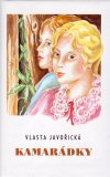 Vlasta Javořická: Kamarádky Vlasta Javořická: Kamarádky