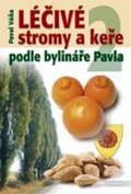 Pavel Váňa: Léčivé stromy a keře  II.