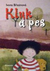 Ivona Březinová: Kluk a pes Ivona Březinová: Kluk a pes
