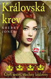 Sherry Jones: Královská krev - čtyři sestry, všechny královny