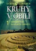 Eckhard Weber: Kruhy v obilí 1