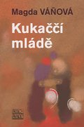 Magda Váňová: Kukaččí mládě Magda Váňová: Kukaččí mládě