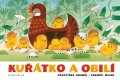 František Hrubín - Zdeněk Miler: Kuřátko a obilí František Hrubín - Zdeněk Miler: Kuřátko a obilí