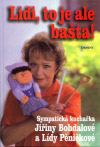 Jiřina Bohdalová a Lída Pěničková: Lidi, to je ale bašta! Jiřina Bohdalová a Lída Pěničková: Lidi, to je ale bašta!