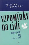 William Saroyan: Vzpomínky na lidi William Saroyan: Vzpomínky na lidi