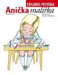 Eduard Petiška: Anička malířka Eduard Petiška: Anička malířka