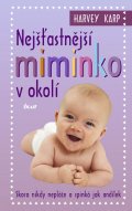 Harvey Karp: Nejšťastnější miminko v okolí Harvey Karp: Nejšťastnější miminko v okolí