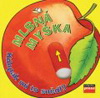 leporelo: Mlsná myška - Kdopak mi to snědl? leporelo: Mlsná myška - Kdopak mi to snědl?