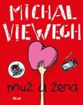 Michal Viewegh: Muž a žena 