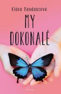 Klára Mandausová : My dokonalé