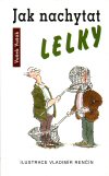 Vašek Vašák: Jak nachytat lelky Vašek Vašák: Jak nachytat lelky