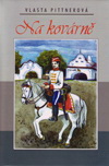 Vlasta Pittnerová: Na kovárně Vlasta Pittnerová: Na kovárně