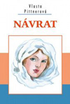 Vlasta Pittnerová: Návrat Vlasta Pittnerová: Návrat