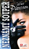 James Patterson: Neznámý soupeř James Patterson: Neznámý soupeř