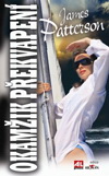 James Patterson: Okamžik překvapení James Patterson: Okamžik překvapení
