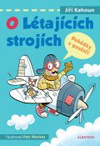 Jiří Kahoun: O létajících strojích - Pohádky z povětří Jiří Kahoun: O létajících strojích - Pohádky z povětří