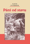 Vlasta Pittnerová: Páni od stavu Vlasta Pittnerová: Páni od stavu