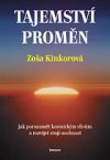 Zoša Kinkorová: Tajemství proměn