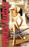 James Patterson: Provinilé manželky James Patterson: Provinilé manželky