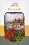 Vlasta Javořická: Prstýnek Vlasta Javořická: Prstýnek