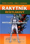 Prof. ing. Pavel Valíček, DrSc.: Rakytník řešetlákový - rostlina budoucnosti Prof. ing. Pavel Valíček, DrSc.: Rakytník řešetlákový - rostlina budoucnosti