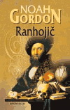 Noah Gordon: Ranhojič Noah Gordon: Ranhojič