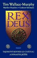 Tim Wallace-Murphy: Rex Deus Tim Wallace-Murphy: Rex Deus