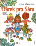 Ivona Březinová: Dárek pro Sáru Ivona Březinová: Dárek pro Sáru