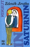 Zdeněk Jirotka: Saturnin Zdeněk Jirotka: Saturnin