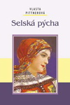 Vlasta Pittnerová: Selská pýcha