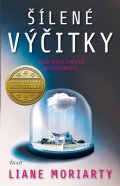 Liane Moriarty: Šílené výčitky