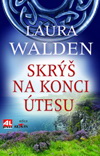 Laura Walden: Skrýš na konci útesu Laura Walden: Skrýš na konci útesu