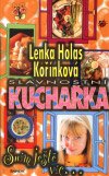 Lenka Kořínková: Slavnostní kuchařka - Sním ještě víc...