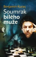 Benjamin Kuras: Soumrak bílého muže Benjamin Kuras: Soumrak bílého muže