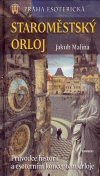 Jakub Malina: Staroměstský orloj