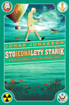 Jonas Jonasson: Stojednaletý stařík, který se vrátil, aby zachránil svět Jonas Jonasson: Stojednaletý stařík, který se vrátil, aby zachránil svět