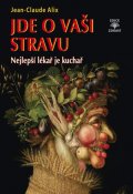 Jean-Claude Alix: Jde o vaši stravu Jean-Claude Alix: Jde o vaši stravu