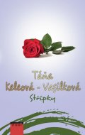 Táňa Keleová-Vasilková: Střípky