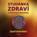 Josef Schrötter: Studánka zdraví a léčivé 3D mandaly