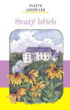 Vlasta Javořická: Svatý hřích Vlasta Javořická: Svatý hřích