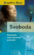 Brandon Bays: Svoboda 