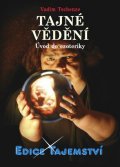 Vadim Tschenze: Tajné vědění Vadim Tschenze: Tajné vědění